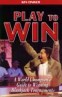 Play to Win: A World Champion's Guide to Winning Blackjack Tournaments Book
