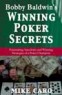 Bobby Baldwin's Winning Poker Secrets Book